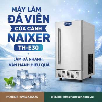 máy làm đá tiết kiệm điện NAIXER TH-E30